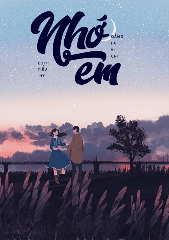 Nhớ em - truyện ngôn tình trùng sinh