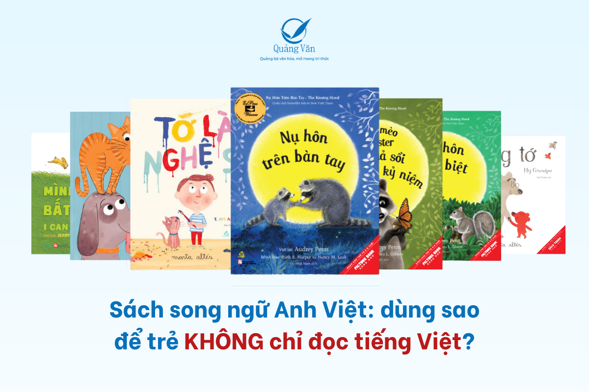 Sách song ngữ Anh Việt: Đọc sao để trẻ không chỉ đọc tiếng Việt?