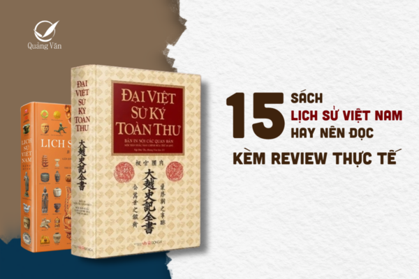 Top 15 sách lịch sử Việt Nam kèm review chi tiết