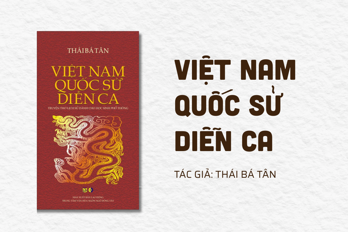 Việt Nam Quốc Sử Diễn Ca – Lịch sử Việt Nam bằng thơ dễ thấm