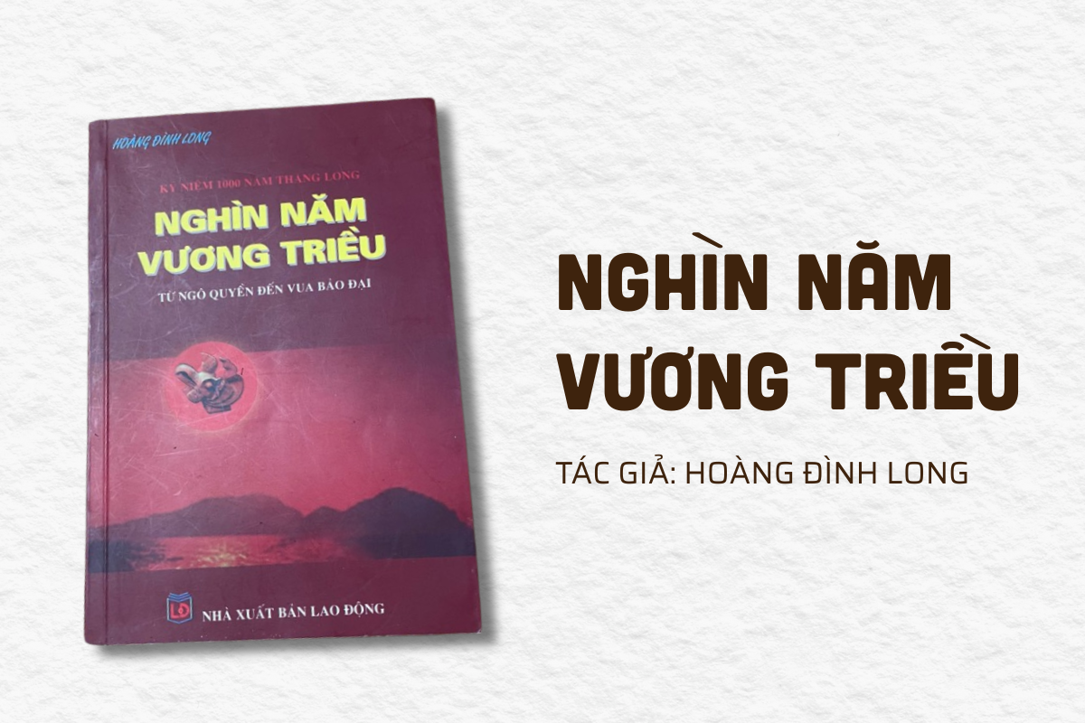 Nghìn Năm Vương Triều – Lịch sử viết theo kiểu chương hồi