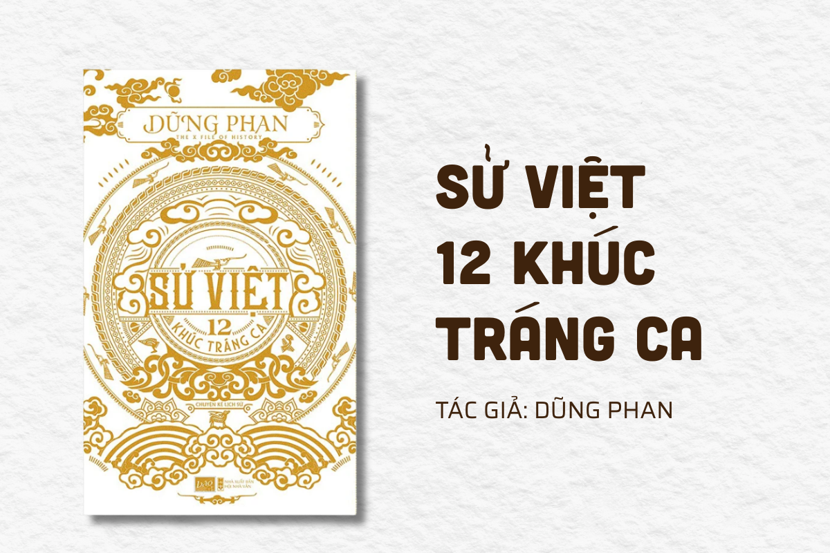 Sử Việt – 12 Khúc Tráng Ca