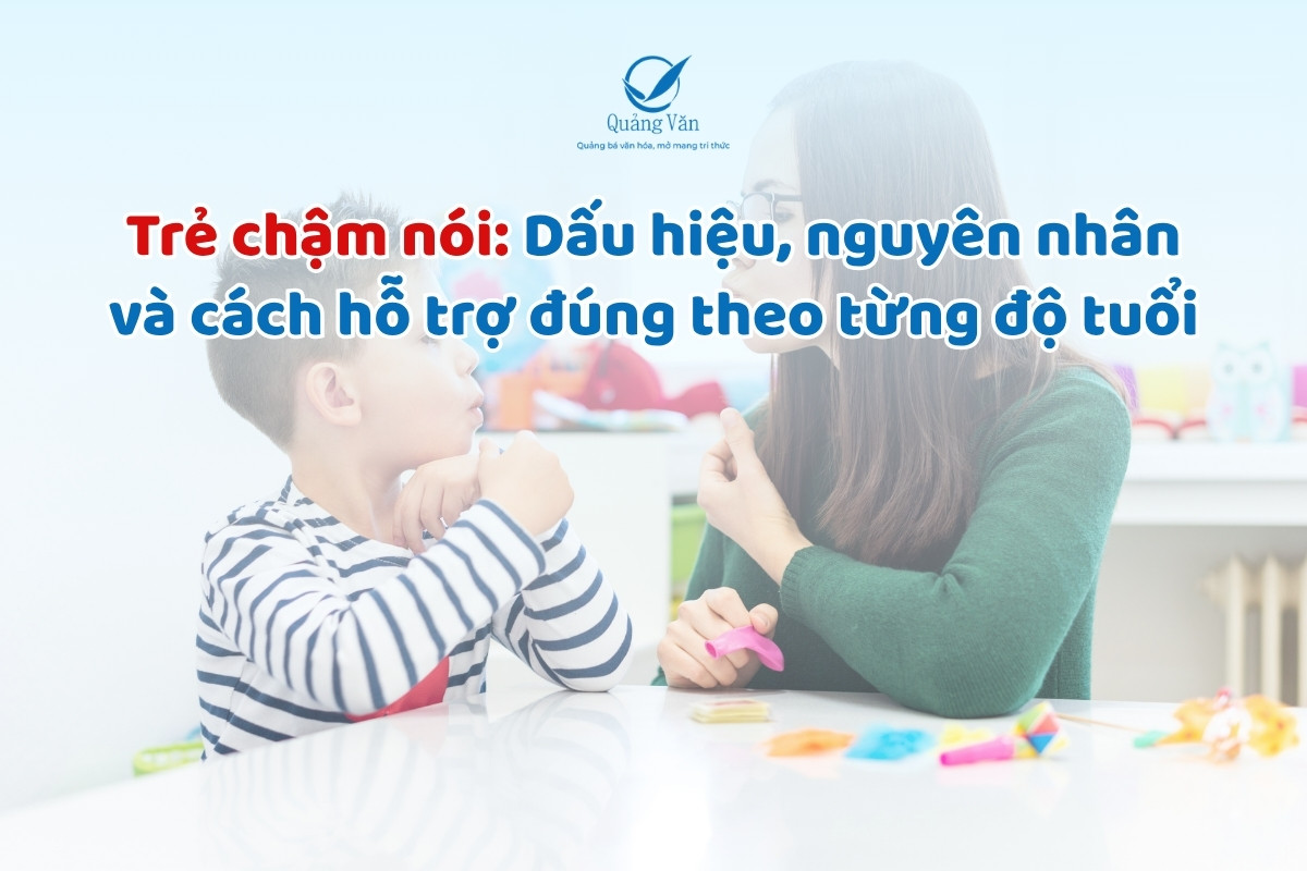 Trẻ chậm nói: Dấu hiệu, nguyên nhân và cách hỗ trợ đúng theo từng độ tuổi