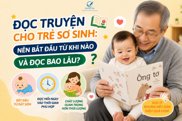 Đọc Truyện Cho Trẻ Sơ Sinh: Nên Bắt Đầu Từ Khi Nào Và Đọc Bao Lâu?