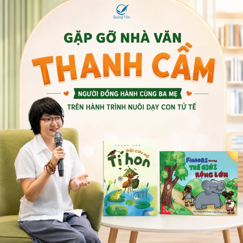 Gặp gỡ nhà văn Thanh Cầm tại sự kiện ra mắt sách Finneas trong thế giới rộng lớn