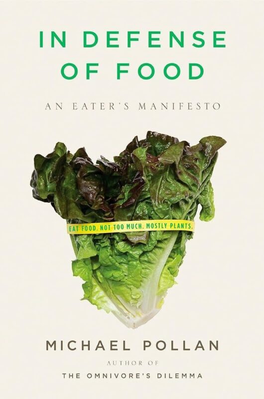 In Defense of Food (Bênh vực thực phẩm)