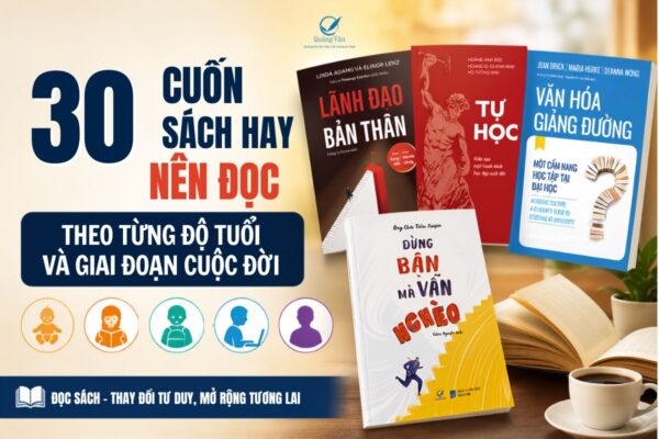 30 cuốn sách hay nên đọc theo từng độ tuổi và giai đoạn cuộc đời